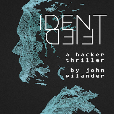 Draft cover for the audio version of Identified. Dark background, vectorized 3D model of a face from facial recognition, the title, and subtitle "A hacker thriller by John Wilander."