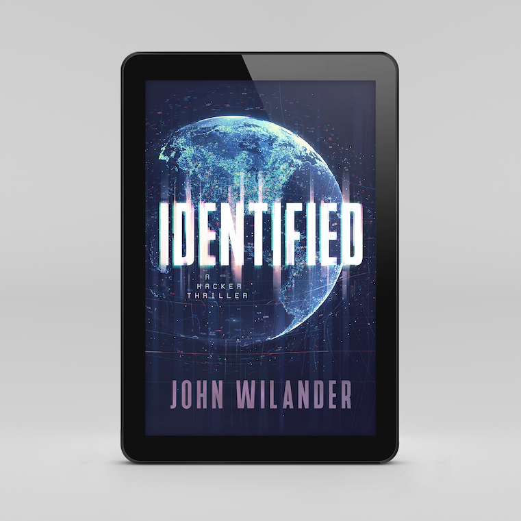 Mock of the cover of Identified on a tablet reader. The cover features a computer model of planet earth with tiny network nodes surrounding it.