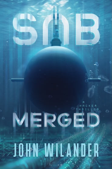 A mock book lying down at an angle with a cover looking as follows: underwater scene, a submarine's nose facing the viewer, title split into SUB and MERGED with the U in SUB upside down, and subsea cables on the ocean floor. Subtitle reads 'A hacker thriller' and at the bottom the author's name John Wilander.
